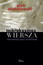 Okadka ksiki - Mikrokosmos wiersza. Interpretacje poezji wspczesnej