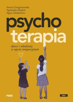 Okadka ksiki - Psychoterapia dzieci i modziey w ujciu integracyjnym