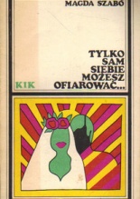 Okadka ksiki - Tylko sam siebie moesz ofiarowa...