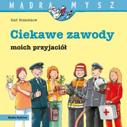 Okadka ksiki - Ciekawe zawody moich przyjaci. Mdra Mysz