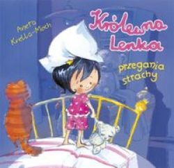 Okadka ksiki - Krlewna Lenka przegania strachy