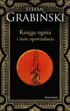 Okadka ksiki - Ksiga ognia i inne opowiadania