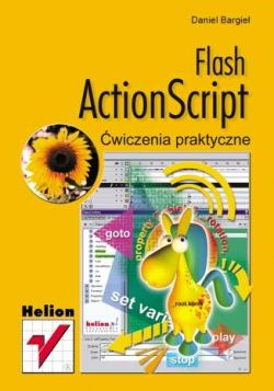 Okadka ksiki - Flash ActionScript. wiczenia praktyczne