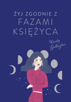 Okadka ksiki - yj zgodnie z fazami Ksiyca