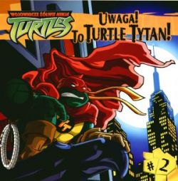 Okadka ksiki - Wojownicze wie Ninja. Uwaga! To Turtle Tytan!