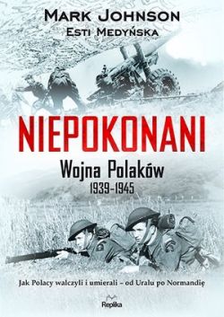 Okadka ksiki - Niepokonani. Wojna Polakw 1939-1945