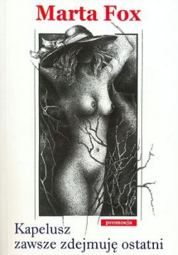 Okadka ksiki - Kapelusz zawsze zdejmuje ostatni