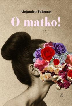 Okładka książki - O matko!