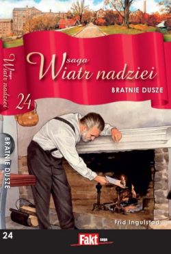 Okadka ksiki - Saga Wiatr Nadziei 24. Bratnie dusze