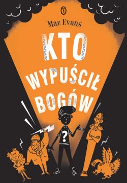 Okadka ksiki - Kto wypuci bogw?