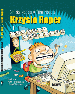 Okadka ksiki - Krzysio Raper i straszny komputer