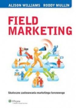Okadka ksiki - Field Marketing. Skuteczne zastosowania marketingu terenowego