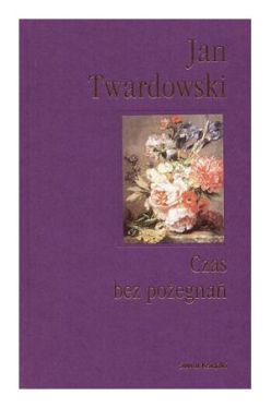Okadka ksiki - Czas be poegna: wybr wierszy i prozy
