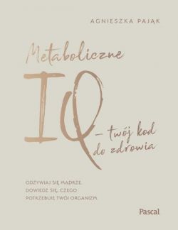 Okadka ksiki - Metaboliczne IQ - twj kod do zdrowia