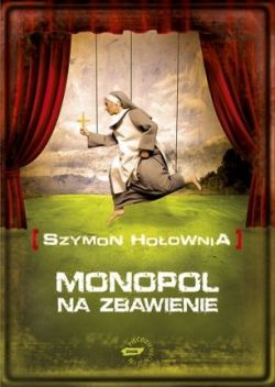 Okadka ksiki - Monopol na zbawienie
