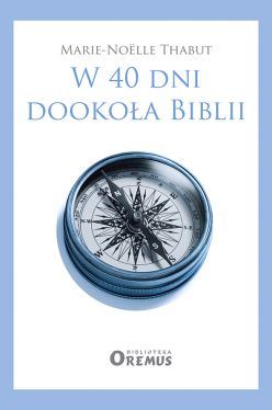 Okadka ksiki - W 40 dni dookoa Biblii