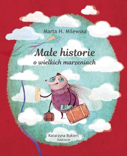 Okadka ksiki - Mae historie o wielkich marzeniach