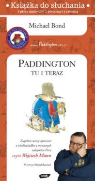 Okadka ksiki - Paddington tu i teraz. Audioboko