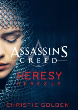 Okadka ksiki - Assassin's Creed: Herezja