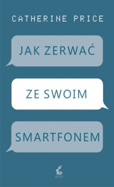 Okadka ksiki - Jak zerwa ze swoim smartfonem