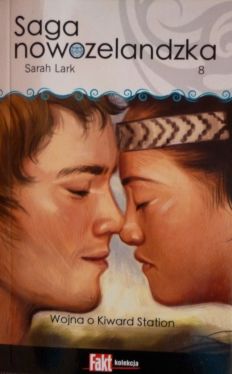 Okadka ksiki - Saga nowozelandzka. Tom.8. Wojna o Kiward Station
