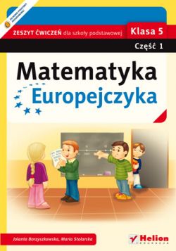 Okadka ksiki - Matematyka Europejczyka. Zeszyt wicze dla szkoy podstawowej. Klasa 5. Cz 1