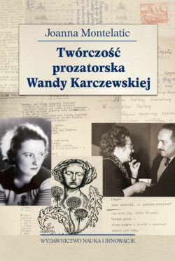 Okadka ksiki - Twrczo prozatorska Wandy Karczewskiej