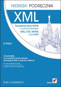 Okadka ksiki - XML. Tworzenie stron WWW z wykorzystaniem XML, CSS, XHTML oraz XSLT. Niebieski podrcznik