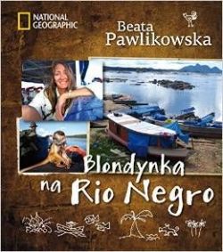 Okadka ksiki - Blondynka na Rio Negro