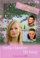 Okadka ksiki - Emilia z kwiatem lilii lenej