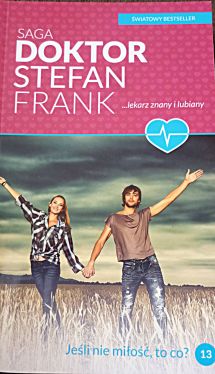Okadka ksiki - Doktor Stefan Frank Tom 13. Jeli nie mio, to co?