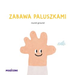 Okadka ksiki - Zabawa paluszkami