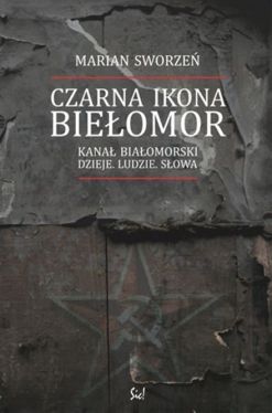 Okadka ksiki - Czarna ikona Bieomor. Kana Biaomorski. Dzieje. Ludzie. Sowa