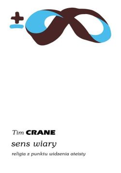 Okadka ksiki - Sens wiary. Religia z punktu widzenia ateisty