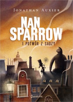 Okadka ksiki - Nan Sparrow i potwr z sadzy