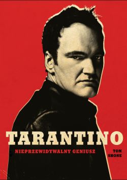 Okadka ksiki - Tarantino. Nieprzewidywalny geniusz