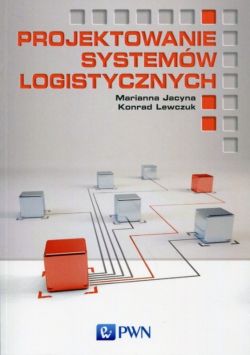 Okadka ksiki - Projektowanie systemw logistycznych