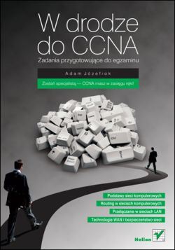 Okładka książki - W drodze do CCNA. Zadania przygotowujące do egzaminu