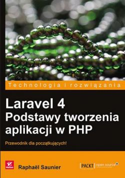 Okadka ksiki - Laravel 4. Podstawy tworzenia aplikacji w PHP