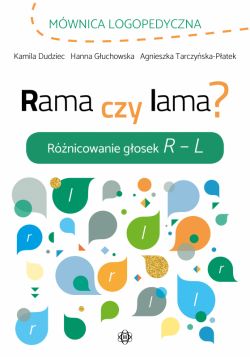 Okadka ksiki - Rama czy lama? Rnicowanie gosek R  L