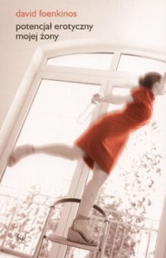 Okadka ksiki - Potencja erotyczny mojej ony