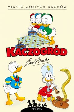 Okadka ksiki - Kaczogrd  Carl Barks  Miasto zotych dachw i inne historie z lat 1957-1958