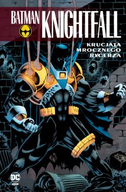 Okadka ksiki - Batman Knightfall. Krucjata Mrocznego Rycerza. Tom 3