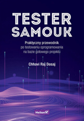 Okładka książki - Tester samouk. Praktyczny przewodnik po testowaniu oprogramowania na bazie gotowego projektu