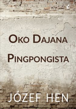 Okadka ksiki - Oko Dajana. Pingpongista