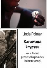 Okadka ksiki - Karawana kryzysu. Za kulisami przemysu pomocy humanitarnej