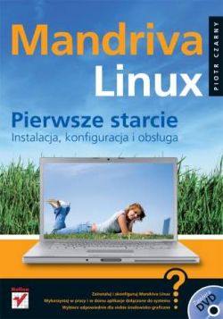 Okadka ksiki - Mandriva Linux. Pierwsze starcie. Instalacja, konfiguracja i obsuga