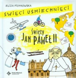 Okadka ksiki - wici umiechnici. wity Jan Pawe II