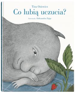 Okadka ksiki - Co lubi uczucia?