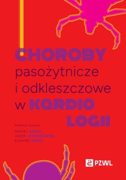 Okadka ksiki - Choroby pasoytnicze i odkleszczowe w kardiologii